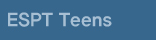 ESPT Teens